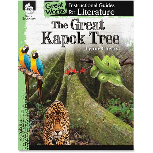 Shell Education SHL40105 The Great Kapok Tree Literature Guide Printed Book by Lynne Cherry