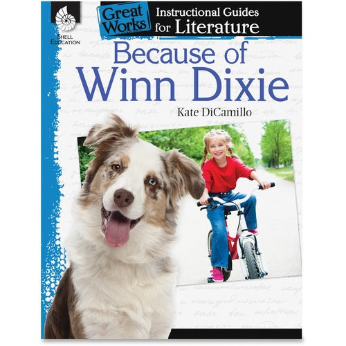 Shell Education SHL40218 Because of Winn Dixie Guide Book Printed Book by Kate DiCamillo
