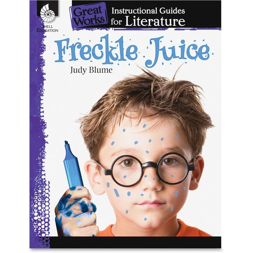 Shell Education SHL40110 Grades 3-5 Freckle Juice Great Works Instructional Guides Printed Book by Judy Blume