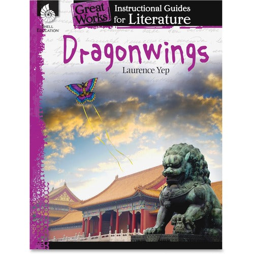 Shell Education SHL40204 Grade 4-8 Dragonwings Instructional Guide Printed Book by Laurence Yep