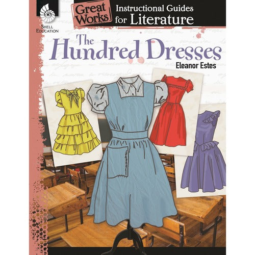 Shell Education SHL51721 Grades K-3 Hundred Dresses Book Printed Book by Eleanor Estes
