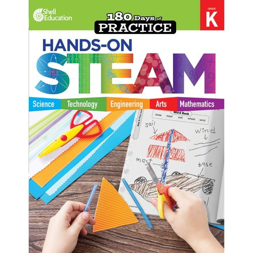 Shell Education SHL29643 180 Days: Hands-On STEAM: Grade K Printed Book